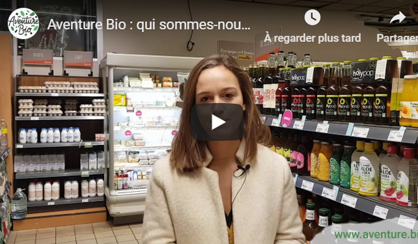 [VIDEO] - Le concept d'Aventure Bio en vidéo !