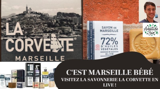 Guillaume FIEVET - La Corvette - C'est parti pour une visite de la savonnerie !