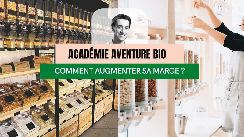 Comment augmenter vos marges - Académie Aventure bio