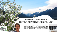 Le Miel de Manuka - Trésor bio de Nouvelle-Zélande - Comptoirs et Compagnies