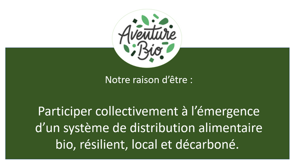 La raison d'être d'Aventure bio