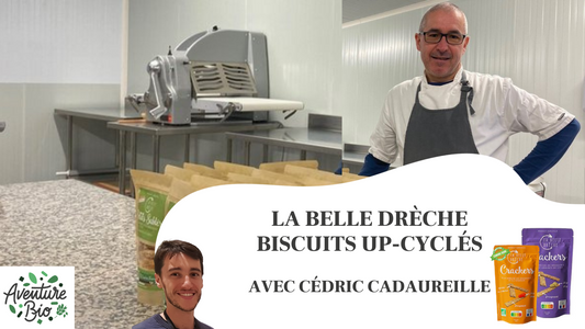 La Belle Drêche - biscuits up-cyclés avec Cédric Cadaureille