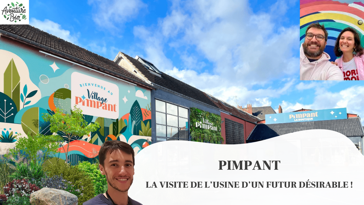 Visite de l'usine Pimpant