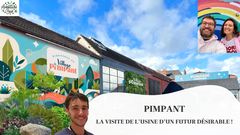 Visite de l'usine Pimpant