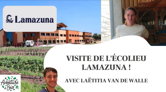 Laëtitia Van de Walle -- Lamazuna - Visite de l'écolieu !