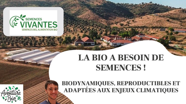 Maurice Sanciaume -- Semences Vivantes - La bio a besoin de semences !